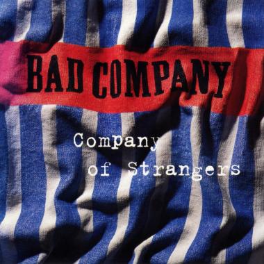 Bad Company -  Company of Strangers